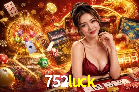 Account Benefits 752luck