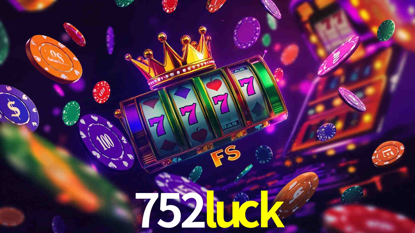Welcome Bonus 752luck